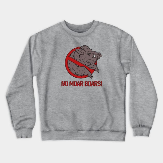 No Moar Boars! Crewneck Sweatshirt by Some More News